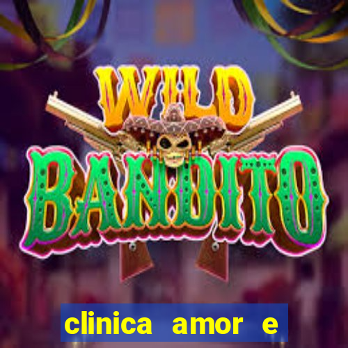 clinica amor e saude pirituba